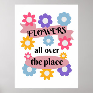 Póster Flores por todo el lugar