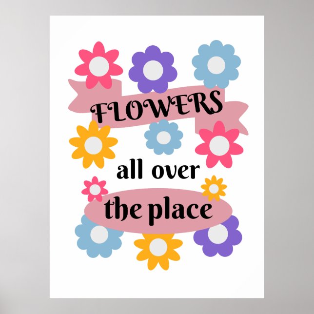 Póster Flores por todo el lugar (Frente)
