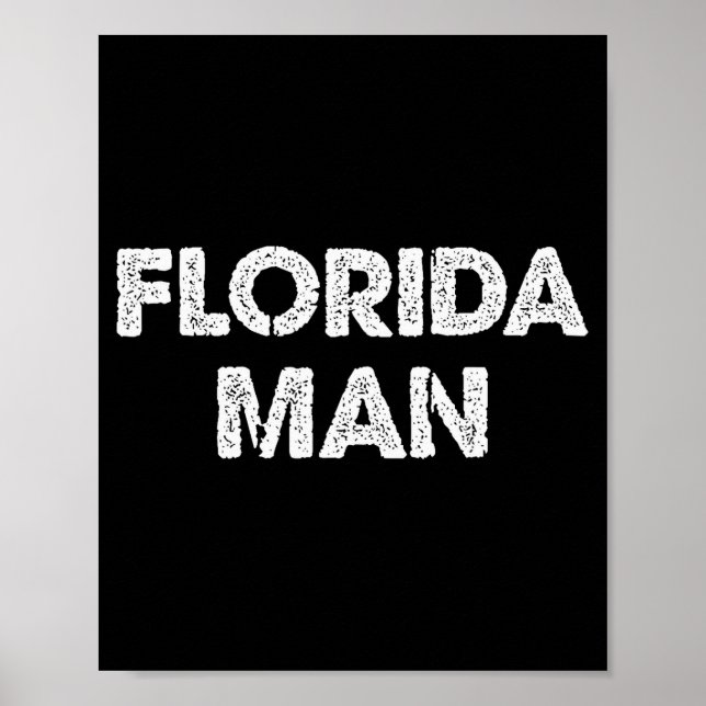 Póster Florida Man - Funny Meme  (Frente)
