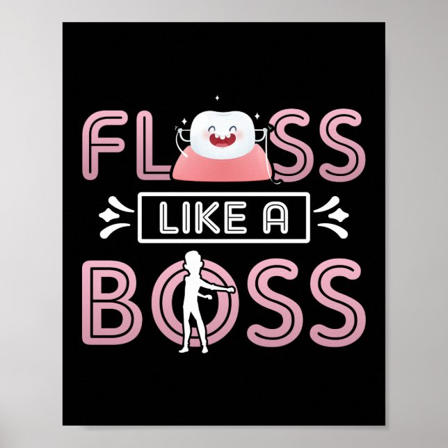 Póster Floss Como Un Jefe Dentista Dientes Auxiliares Den (Frente)