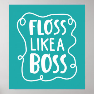 Póster Floss Como un jefe   Frase dental