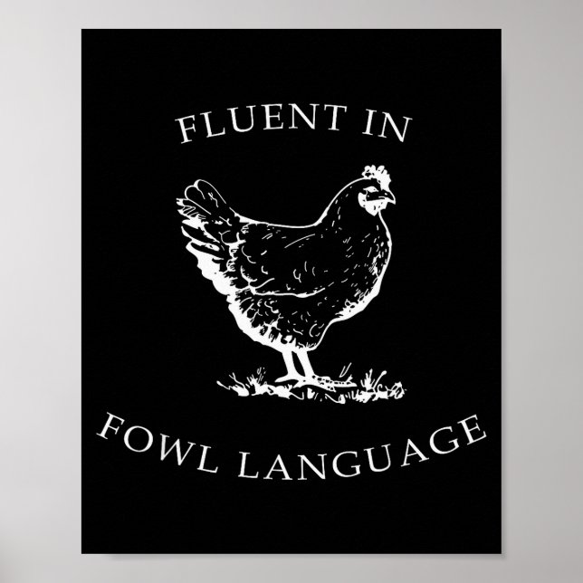 Póster Fluent In Fowl Language Funny Chicken Lovers Fathe (Frente)