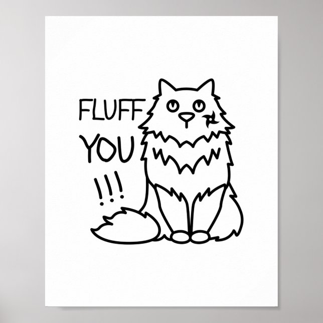 Póster Fluff you - Gracioso Gato Blanco y Negro Mínimo (Frente)