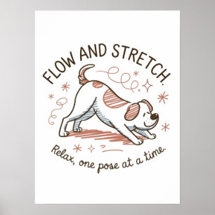 Póster Fluir y Estirarse - Diseño Divertido de Perro de Y