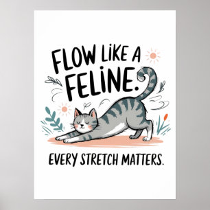 Póster Fluye Como un Felino - Diseño de Gato Estirándose 