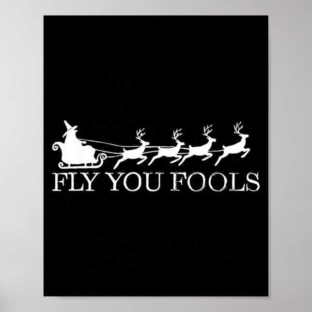 Póster Fly You Fools Christmas Santa Wizard Riding Reinde (Frente)