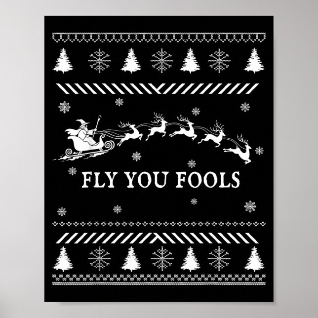 Póster Fly You Fools Wizard Santa Sleigh Reindeer Ugly Ch (Frente)
