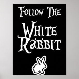 Póster Follow the White Rabbit