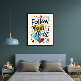Póster Follow Your Heart Inspiring Quote Wall Art 