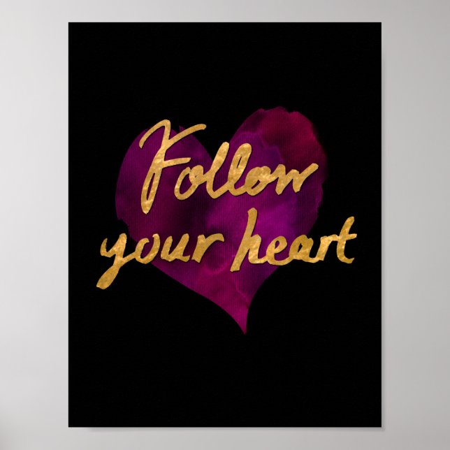 Póster Follow Your Heart Poster (Black with Gold) (Frente)