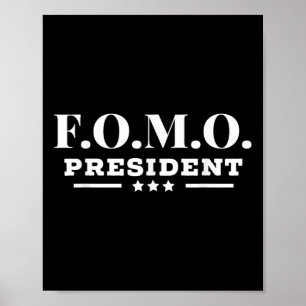Póster Fomo President Temor A Perder A Un Fiesta Hilarant