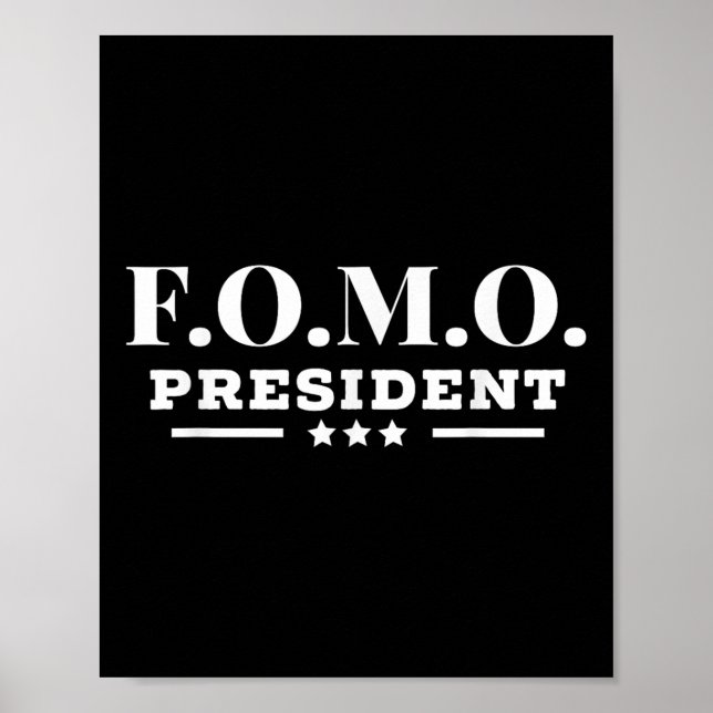 Póster Fomo President Temor A Perder A Un Fiesta Hilarant (Frente)