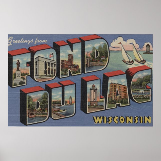 Póster Fond du Lac, Wisconsin - Escenas de letras grandes (Frente)