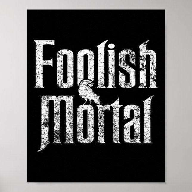 Póster Foolish Mortal Raven White Print (Frente)