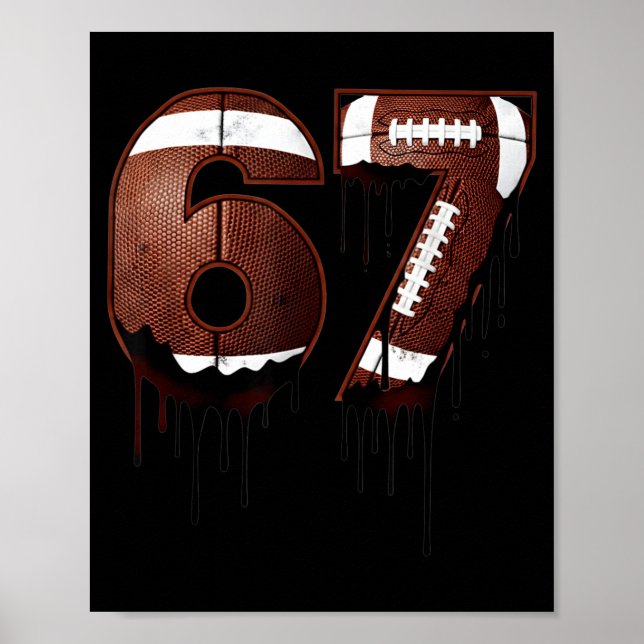 Póster Football 67 Six Seven Funny Gen Alpha Meme Drip  (Frente)