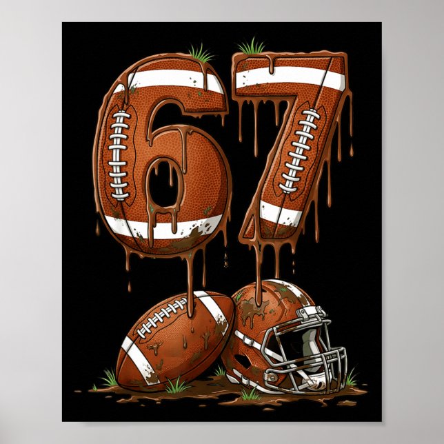 Póster Football 67 Six Seven Meme Funny 6-7 Drip American (Frente)