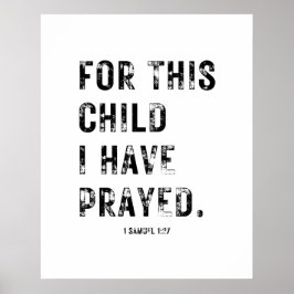 Póster For This Child I Have Prayed Poster