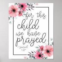 For This Child We Have Prayed. -1 Samuel 1:27