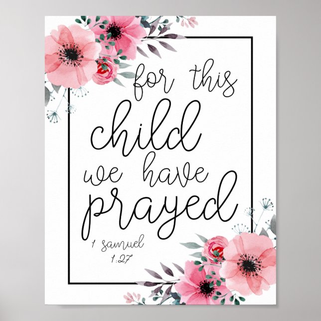 Póster For This Child We Have Prayed. -1 Samuel 1:27 (Frente)