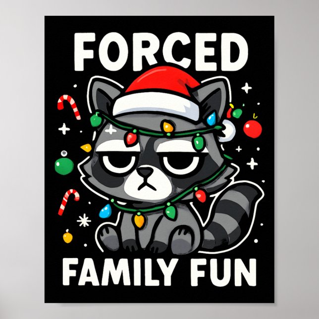 Póster Forced Family Fun – Funny Sarcastic Raccoon Xmas C (Frente)