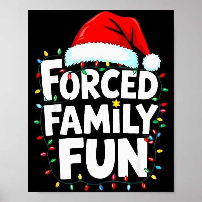 Póster Forced Family Fun Shirt Men Women Kids Christmas P (Frente)