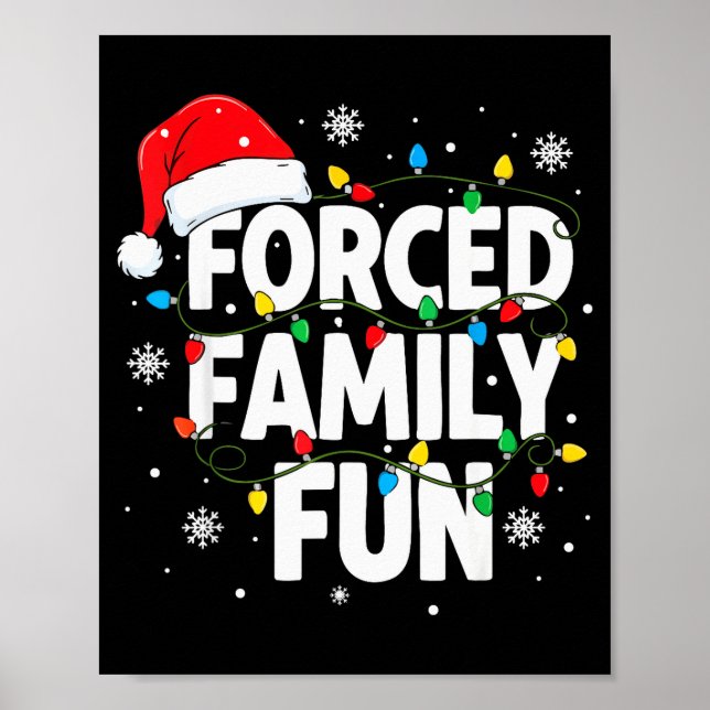 Póster Forced Family Fun Shirt Men Women Kids Christmas P (Frente)
