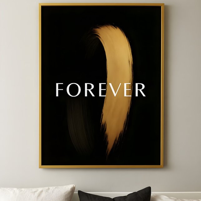 Póster FOREVER Black & Gold Brushstroke – Elegant Art  (Subido por el creador)
