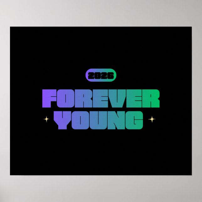 PÓSTER FOREVER YOUNG 2026, YOUTHFUL SPIRIT, NEW YEAR MOTI (Frente)