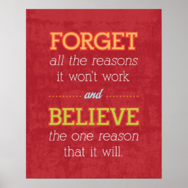 Póster Forget all the reasons it won't work..Motivational