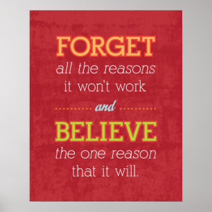 Póster Forget all the reasons it won't work..Motivational