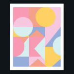 Póster Formas geométricas coloridas y bonitas Collage Wal<br><div class="desc">Este divertido y fresco collage de diseño gráfico presenta formas geométricas simples en una bonita paleta de colores de pasteles y derechos suaves.</div>