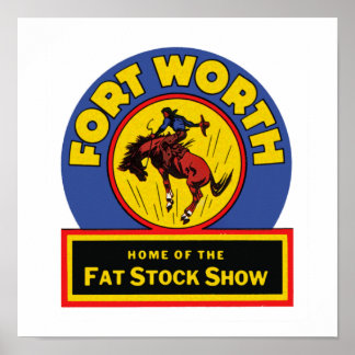 Póster Fort Worth Fat Stock Show