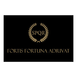 Póster Fortis Fortuna Adiuvat - La Fortuna Favorece a los