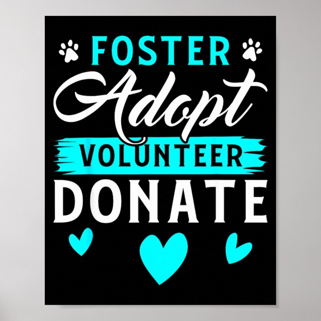 Póster Foster Adopt Volunteer Donate Funny Animal Rescue  (Frente)