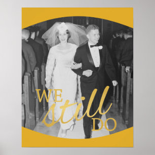 Póster Foto del 50 aniversario de bodas - Aún lo hacemos