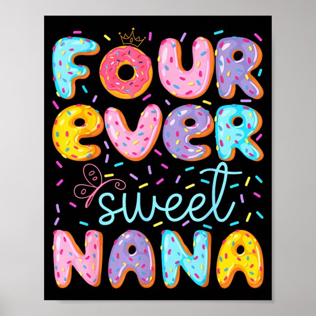 Póster Four Ever Sweet Nana 4th Birthday Girl Donut Lover (Frente)
