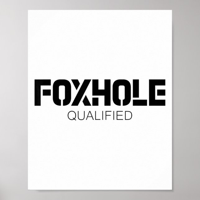 Póster Foxhole Qualified Military Suprter And Lover Motiv (Frente)