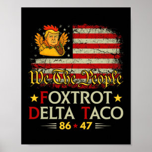 Póster Foxtrot Delta Taco 8647 Vamos Taco Us Bandera We T