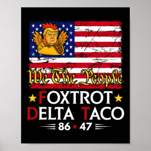 Póster Foxtrot Delta Taco 8647 Vamos Taco Us Bandera We T