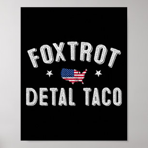 Póster Foxtrot Delta Taco resiste 8647 Vamos Taco Men W