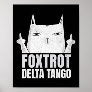 Póster Foxtrots Deltas Tangos Cat Funny Resistió