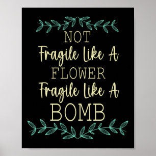 Póster Frágil como flor pero feminista de la bomba 1