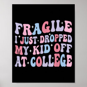 Póster Frágil Me Acabo De Dejar De Dar Mi Hija En La Univ