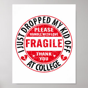 Póster Frágil Me Acabo De Dejar La Noche En College Paren