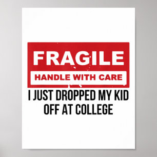 Póster Frágil Me Acabo De Dejar La Noche En College Paren