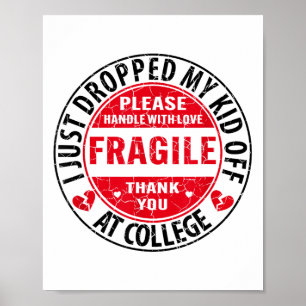 Póster Frágil Me Acabo De Dejar La Noche En College Paren