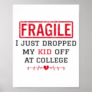 Póster Frágil Me Acabo De Dejar La Noche En College Paren