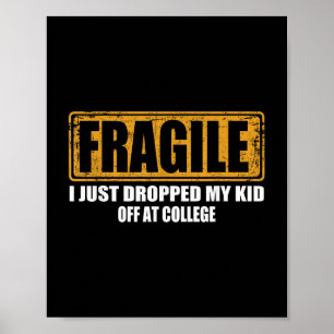 Póster Frágil Me Acabo De Dejar La Noche En College Paren