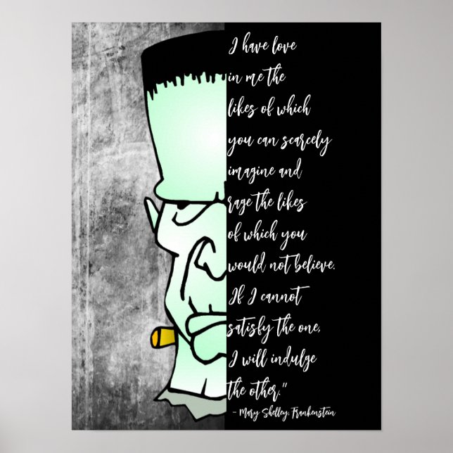 Póster Frankenstein's Monster, Shelley Love & Rage Quote (Frente)