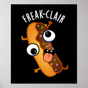 Póster Freak-clair Funny Eclair Pun Dark BG